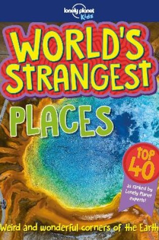 Cover of Lonely Planet World's Strangest Places