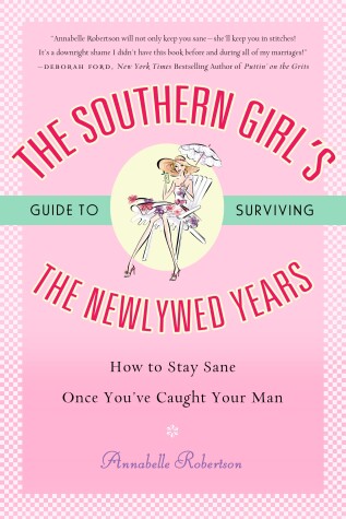 Book cover for The Southern Girl's Guide to Surviving the Newlywed Years