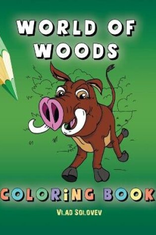 Cover of World of Woods Coloring Book