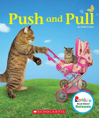 Book cover for Push and Pull (Rookie Read-About Science: Physical Science)