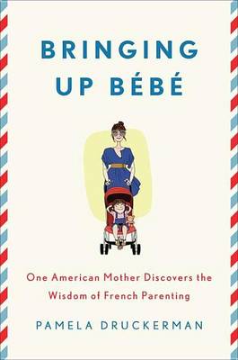 Book cover for Bringing Up Bebe