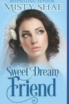 Book cover for Sweet Dream Friend