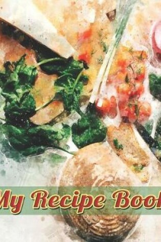 Cover of My Recipe Book