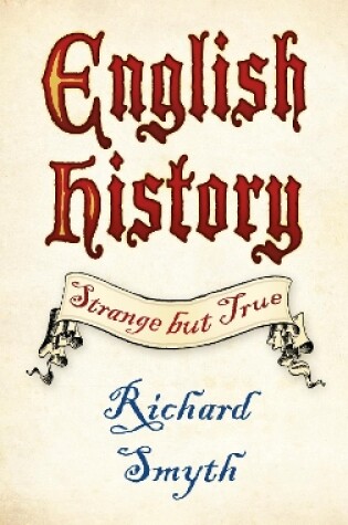 Cover of English History: Strange but True