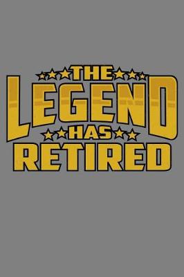 Book cover for The Legend Has Retired