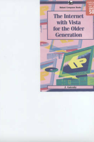 Cover of The Internet with Vista for the Older Generation