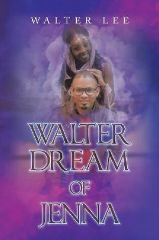 Cover of Walter Dream of Jenna