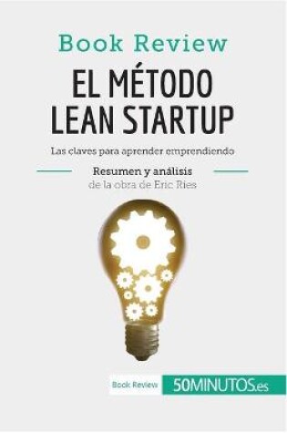 Cover of El método Lean Startup de Eric Ries (Book Review)