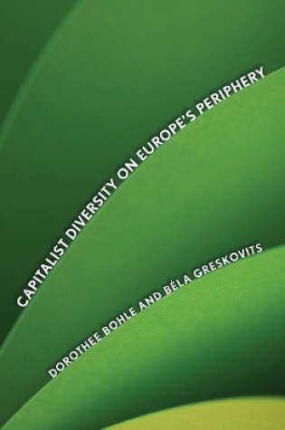 Cover of Capitalist Diversity on Europe's Periphery