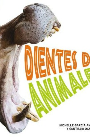 Cover of Dientes de Animales