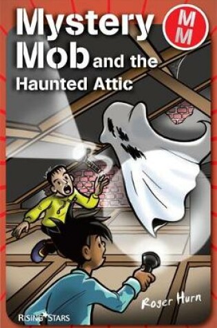 Cover of Mystery Mob and the Haunted Attic