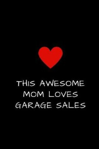 Cover of This Awesome Mom Loves Garage Sales