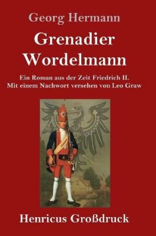 Cover of Grenadier Wordelmann (Großdruck)