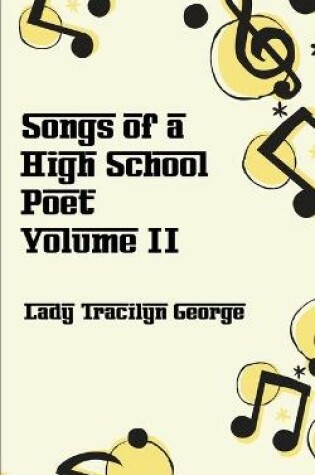 Cover of Songs of a High School Poet, Volume II