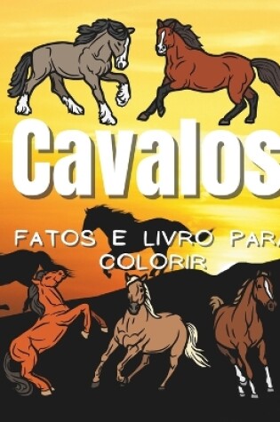 Cover of Fatos Cavalos & Livro para Colorir