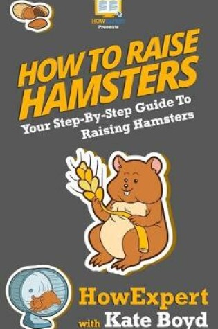 Cover of How To Raise Hamsters