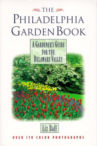 Book cover for The Philadelphia Garden Book