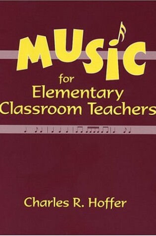 Cover of Music for Elementary Classroom Teachers