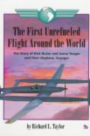 Cover of The First Unrefueled Flight Around the World