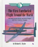 Book cover for The First Unrefueled Flight Around the World