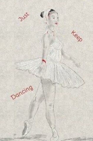 Cover of Just Keep Dancing