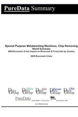 Cover of Special Purpose Metalworking Machines, Chip Removing World Summary