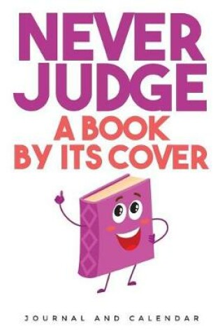 Cover of Never Judge A Book By Its Cover