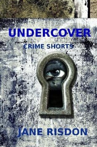 Cover of Undercover: Crime Shorts