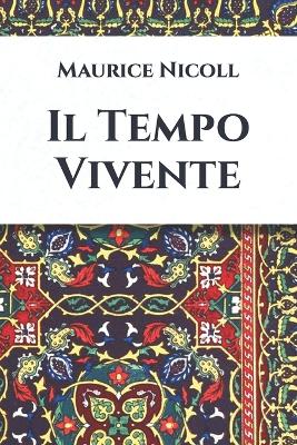 Book cover for Il Tempo vivente e l'integrazione della Vita