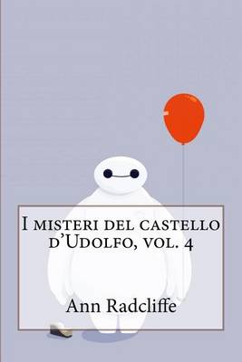 Book cover for I Misteri del Castello d'Udolfo, Vol. 4