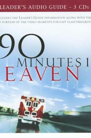 Cover of 90 Minutes in Heaven Leader's Audio Guide