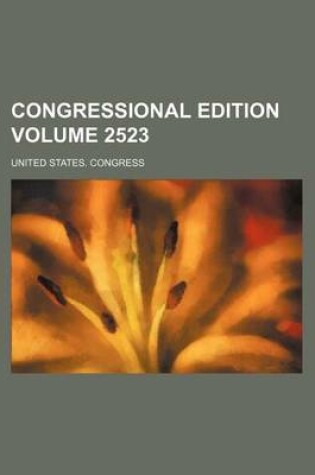 Cover of Congressional Edition Volume 2523