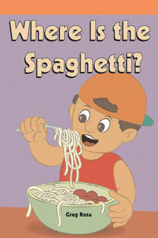 Cover of Where's the Spaghetti?