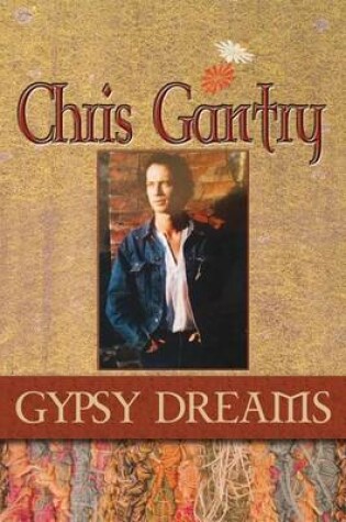 Cover of Chris Gantry Gypsy Dreams