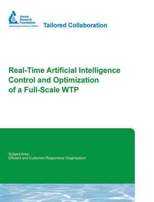 Book cover for Real-Time Artificial Intelligence Control and Optimization of a Full Scale Wtp