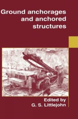 Cover of Ground Anchorages and Anchored Structures