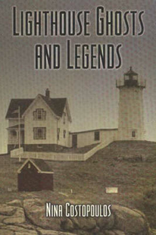 Cover of Lighthouse Ghosts and Legends