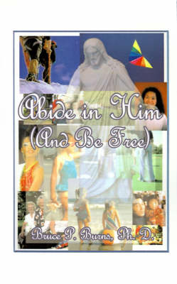 Book cover for Abide in Him (and be Free)