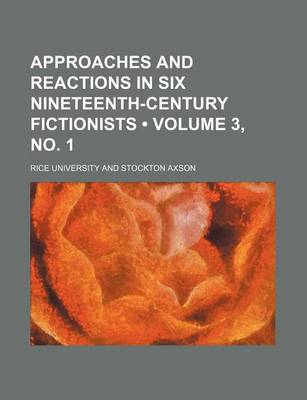 Book cover for Approaches and Reactions in Six Nineteenth-Century Fictionists