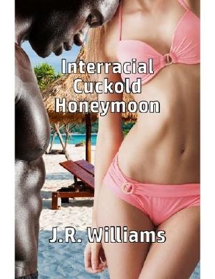 Book cover for Interracial Cuckold Honeymoon