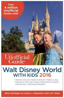 Book cover for The Unofficial Guide to Walt Disney World with Kids 2016