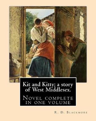 Book cover for Kit and Kitty; a story of West Middlesex. By