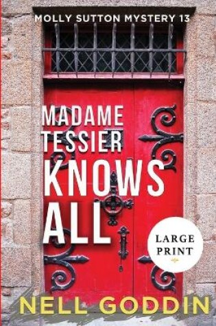 Cover of Madame Tessier Knows All (Large Print)