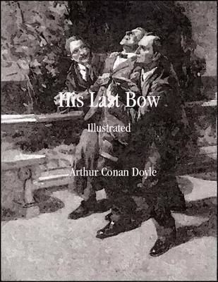 Book cover for His Last Bow: Illustrated