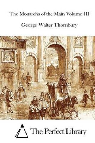 Cover of The Monarchs of the Main Volume III