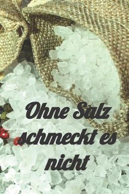 Cover of Ohne Salz schmeckt es nicht