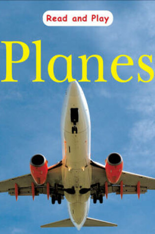 Cover of Read and Play: Planes