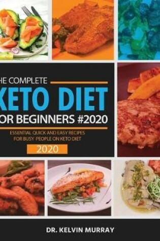 Cover of The Complete Keto Diet For Beginners #2020