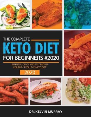 Book cover for The Complete Keto Diet For Beginners #2020