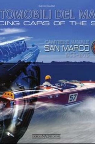 Cover of Racing Cars of the Sea: Cantiere Navale San Marco 1953-1975